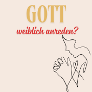 Gott weiblich anreden | © EFiM/canva